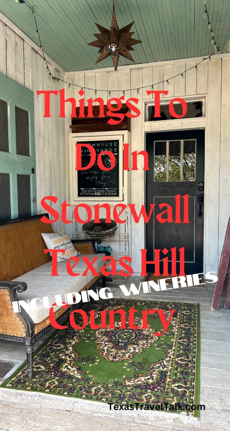 Things To Do In Stonewall Texas Texas Travel Talk