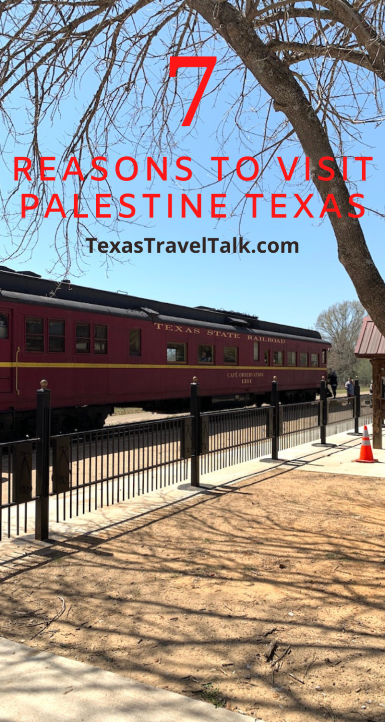 7 Reasons To Visit Palestine, TX (UPD) | Texas Travel Talk