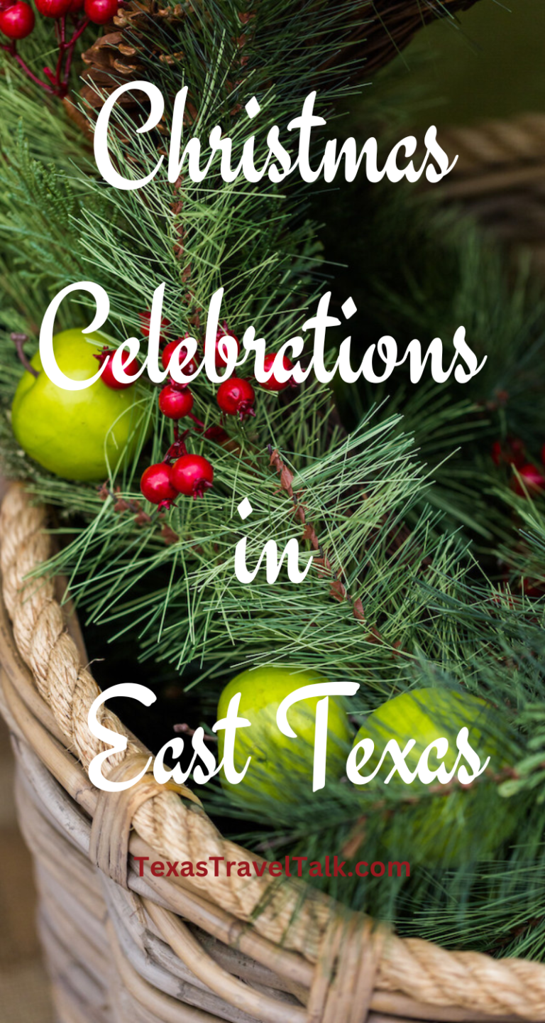 Christmas Celebrations & Events In East Texas 2024 Texas Travel Talk