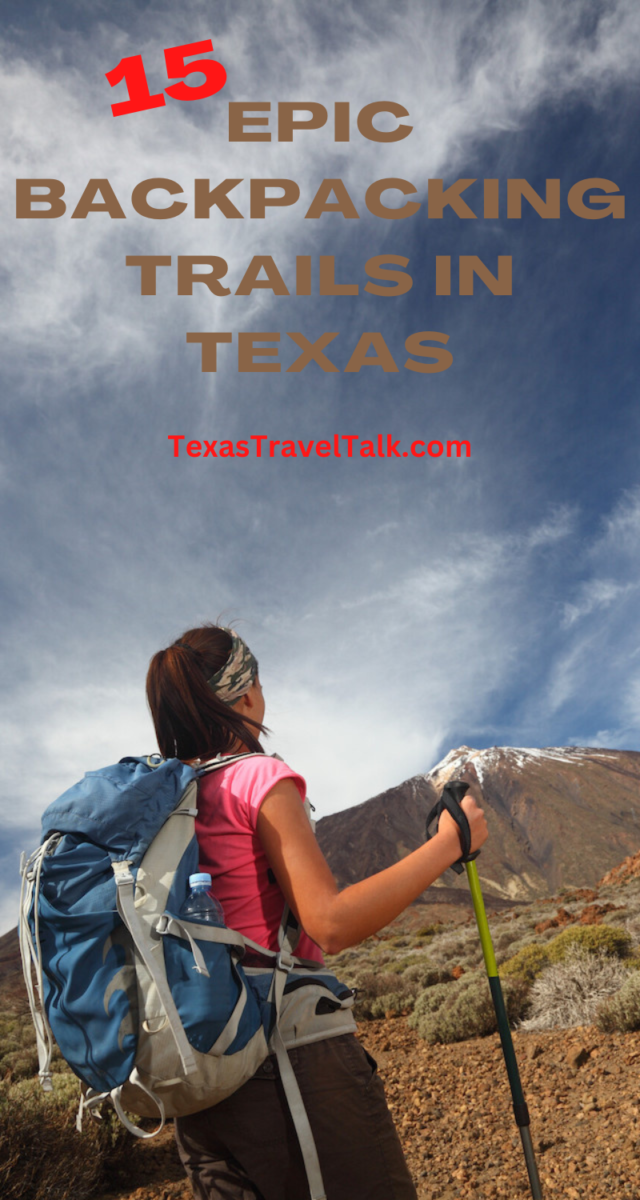 15 Epic Backpacking Trails in Texas Texas Travel Talk