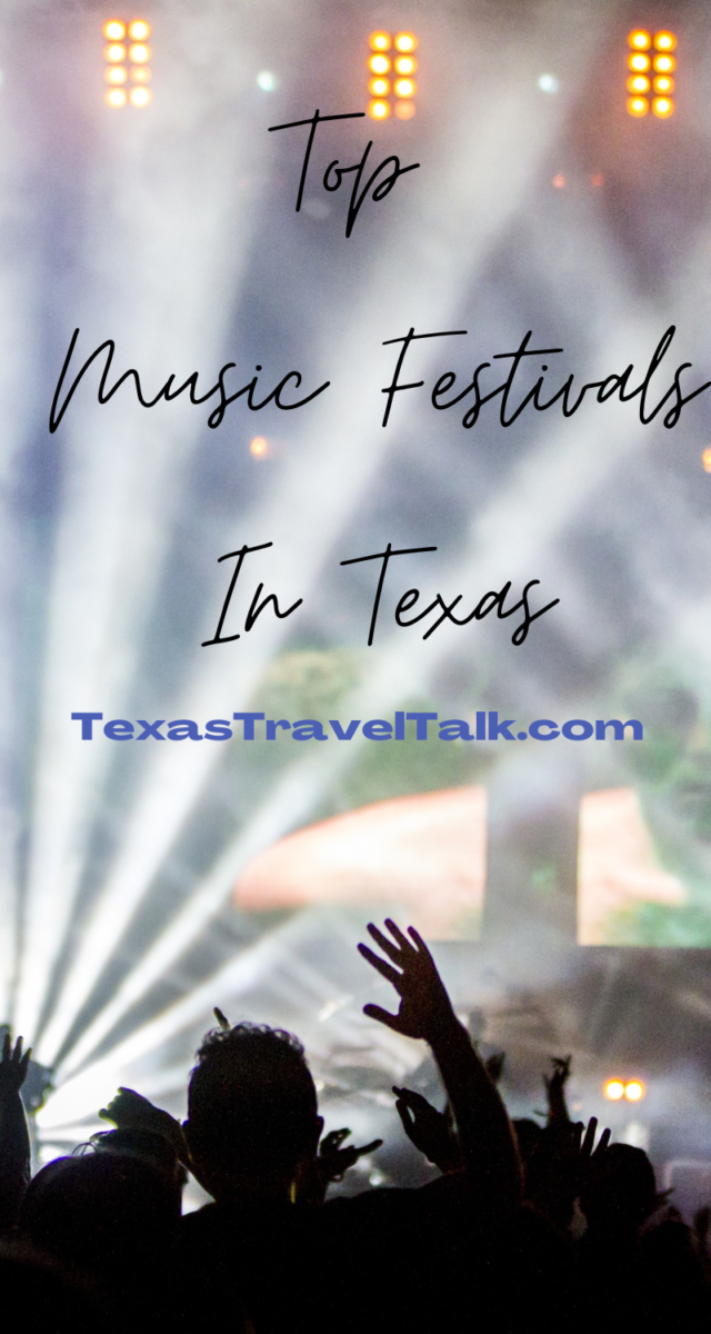 The Top Music Festivals In Texas (2024) Texas Travel Talk