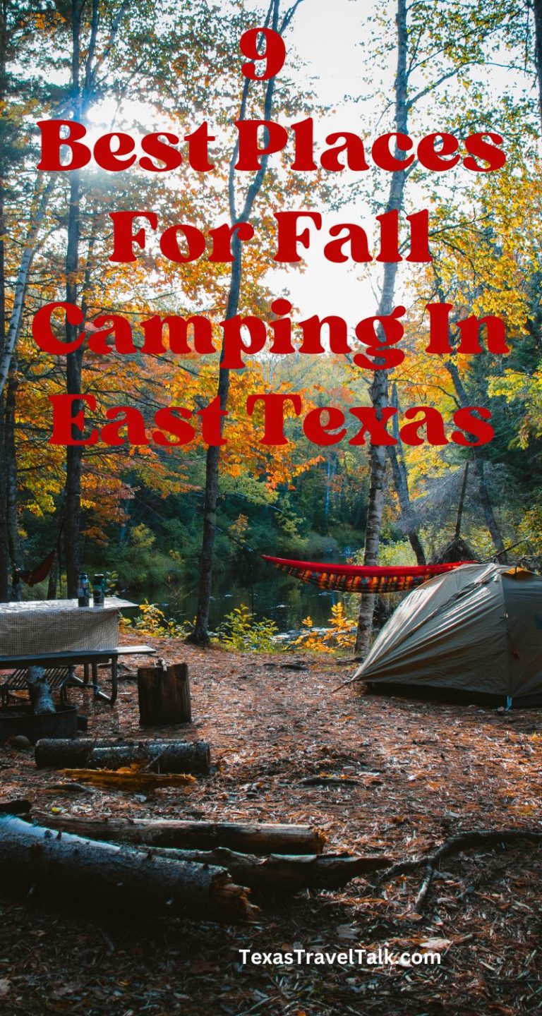 9 Best Places For Fall Camping In East Texas Texas Travel Talk