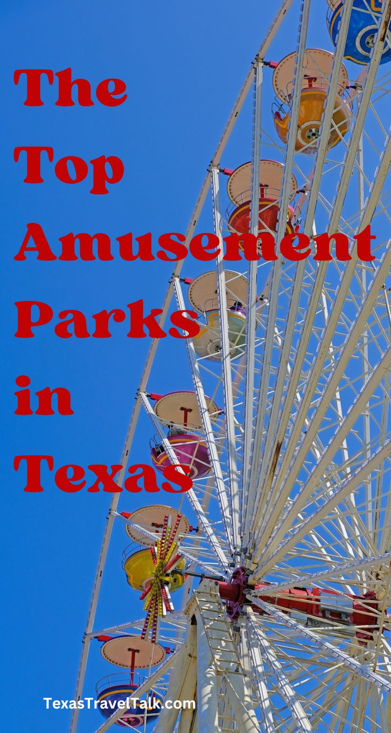 Exploring The Top Amusement Parks in Texas