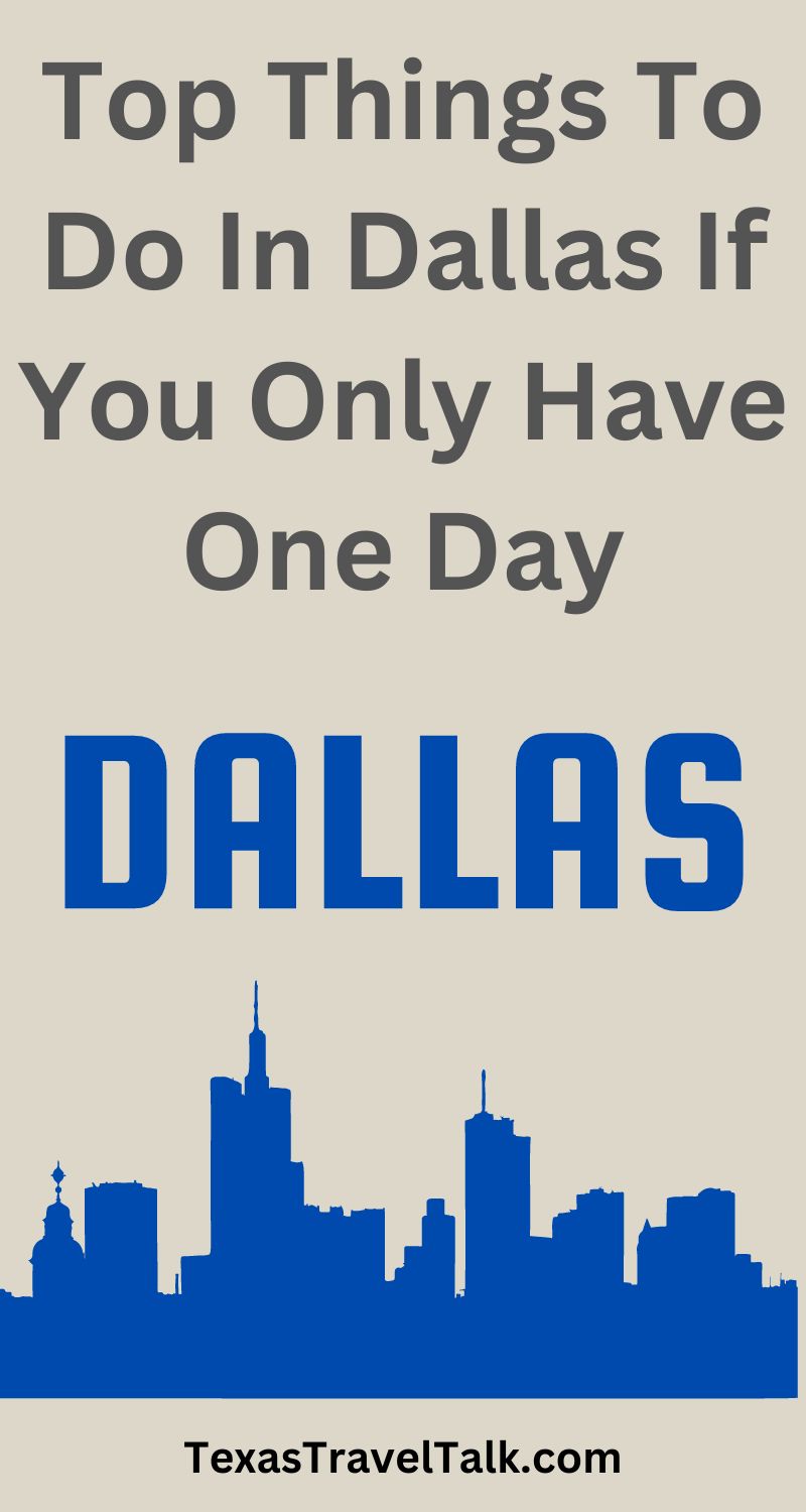 Top Things To Do In Dallas In One Day