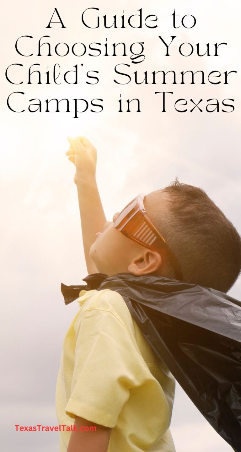 A Guide to Choosing Your Kids' Summer Camps in Texas | Texas Travel Talk