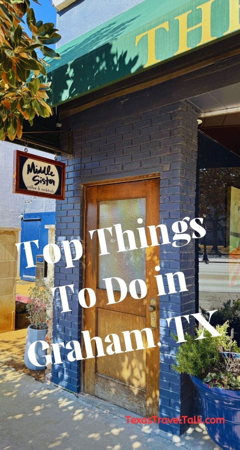 Top Things To Do In Graham, TX | Texas Travel Talk